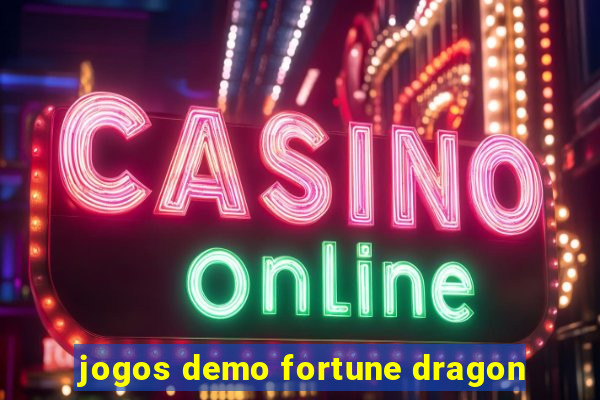 jogos demo fortune dragon